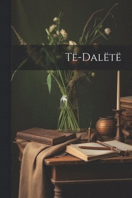 Të-Dalëtë