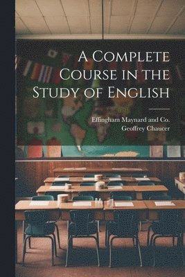 bokomslag Complete Course in the Study of English