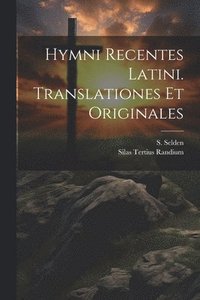 bokomslag Hymni Recentes Latini. Translationes et Originales