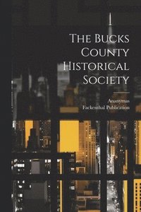 bokomslag Bucks County Historical Society