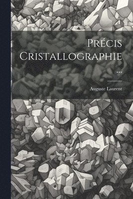 bokomslag Précis Cristallographie ...