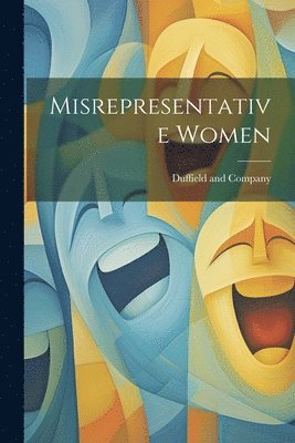 Misrepresentative Women 1