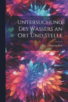 Untersuchung Des Wassers an Ort Und Stelle 1