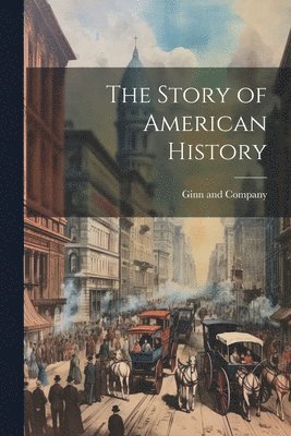 The Story of American History 1