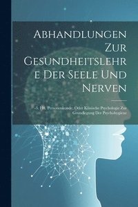 bokomslag Abhandlungen Zur Gesundheitslehre Der Seele Und Nerven