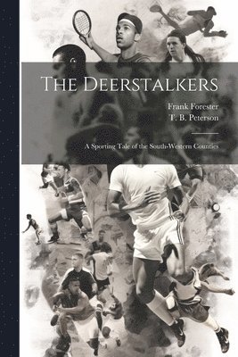 The Deerstalkers 1