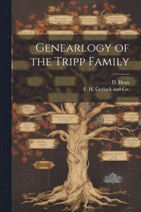 bokomslag Genearlogy of the Tripp Family