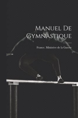 Manuel De Gymnastique 1