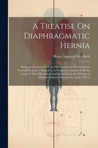 bokomslag A Treatise On Diaphragmatic Hernia
