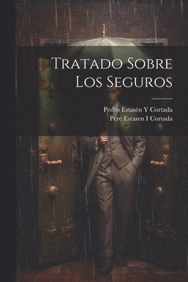 bokomslag Tratado Sobre Los Seguros