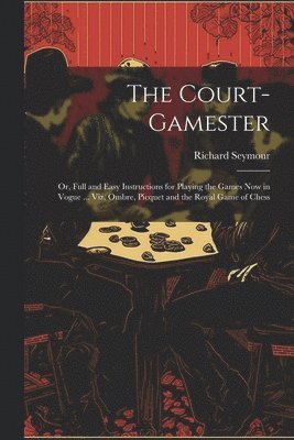 Richard Seymour - Court-Gamester, Häftad