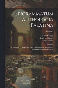 bokomslag Epigrammatum Anthologia Palatina