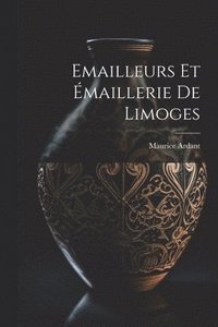 bokomslag Emailleurs Et maillerie De Limoges