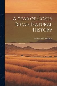 bokomslag Year of Costa Rican Natural History