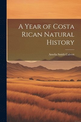 bokomslag Year of Costa Rican Natural History