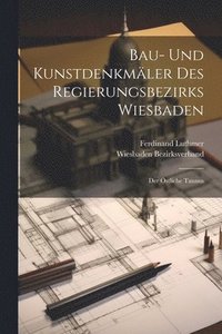 bokomslag Bau- Und Kunstdenkmler Des Regierungsbezirks Wiesbaden