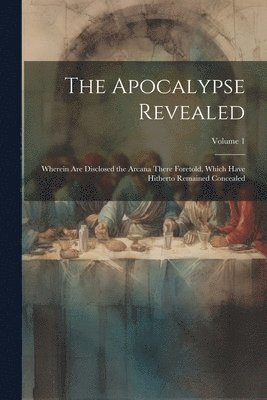 The Apocalypse Revealed 1