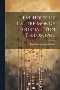 bokomslag Les Choses De L'autre Monde Journal D'un Philosophe