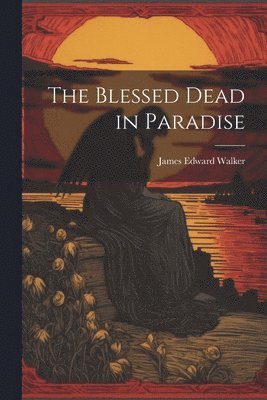 bokomslag Blessed Dead in Paradise