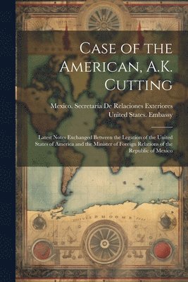 bokomslag Case of the American, A.K. Cutting