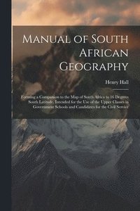 bokomslag Manual of South African Geography