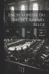 bokomslag Encyclopédie Du Droit Criminel Belge; Volume 2