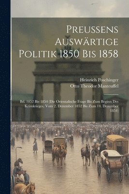 Preussens Auswrtige Politik 1850 Bis 1858 1
