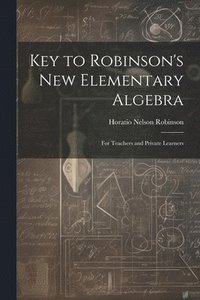 bokomslag Key to Robinson's New Elementary Algebra