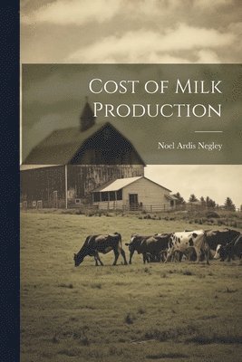 Cost of Milk Production 1