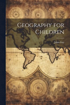 bokomslag Geography for Children