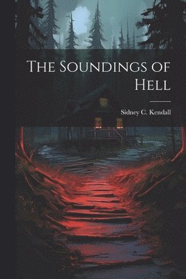 bokomslag Soundings of Hell