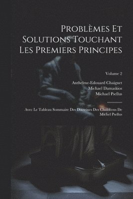 Problmes Et Solutions Touchant Les Premiers Principes 1