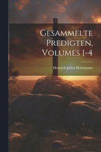 bokomslag Gesammelte Predigten, Volumes 1-4