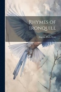bokomslag Rhymes of Ironquill