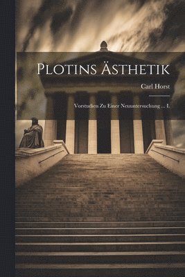 Carl Horst - Plotins Ästhetik, Häftad