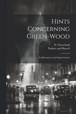 Hints Concerning Green-Wood