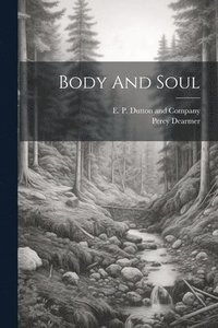 bokomslag Body And Soul