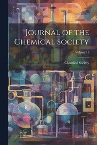 bokomslag Journal of the Chemical Society; Volume 41