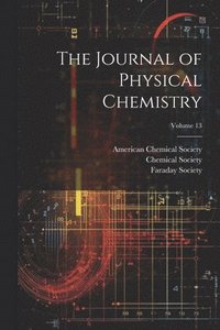 bokomslag The Journal of Physical Chemistry; Volume 13
