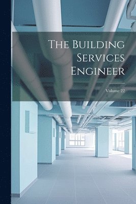 Anonymous - Building Services Engineer; Volume 22, Häftad