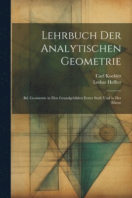 bokomslag Lehrbuch Der Analytischen Geometrie