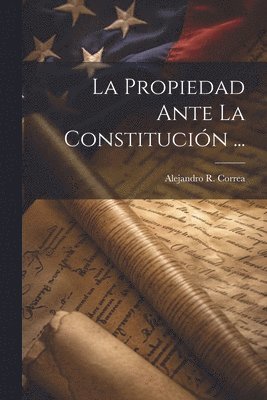 La Propiedad Ante La Constitucin ... 1