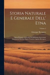 bokomslag Storia Naturale E Generale Dell' Etna