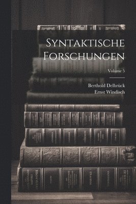 Syntaktische Forschungen; Volume 5 1