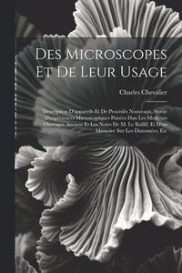 bokomslag Des Microscopes Et De Leur Usage
