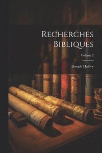 bokomslag Recherches Bibliques; Volume 2