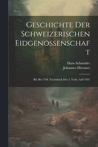 bokomslag Geschichte Der Schweizerischen Eidgenossenschaft