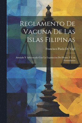 Reglamento De Vacuna De Las Islas Filipinas 1