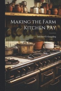 bokomslag Making the Farm Kitchen Pay