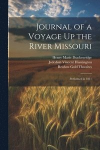 bokomslag Journal of a Voyage Up the River Missouri